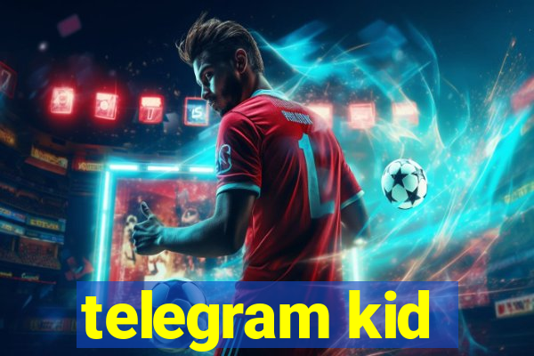 telegram kid